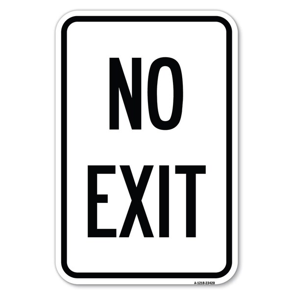 Parking Lot Sign No Exit Heavy-Gauge Aluminum Sign, 18" L, 12" H, A-1218-23420